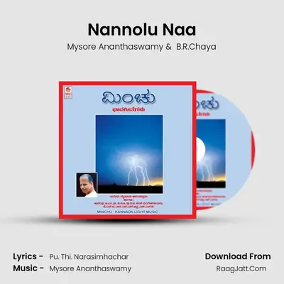 Nannolu Naa MP3 Song by Mysore Ananthaswamy Cover