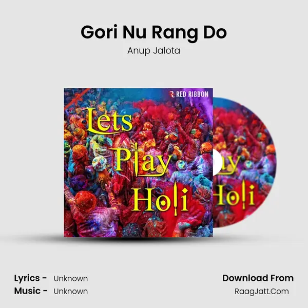 Gori Nu Rang Do MP3 Song by Anup Jalota Cover