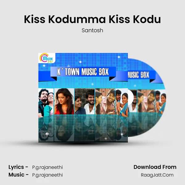 Kiss Kodumma Kiss Kodu MP3 Song by Santosh Cover