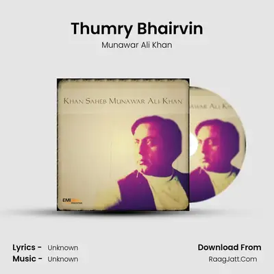 Thumry Bhairvin MP3 Song by Munawar Ali Khan Cover
