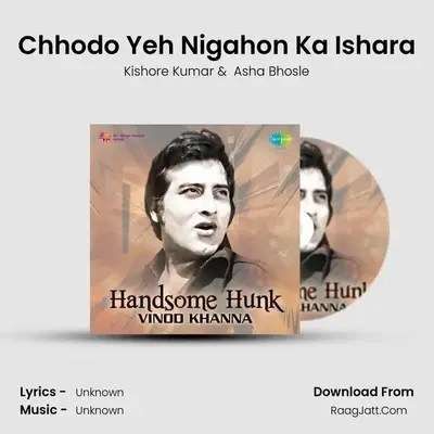 Chhodo Yeh Nigahon Ka Ishara MP3 Song by Kishore Kumar Cover