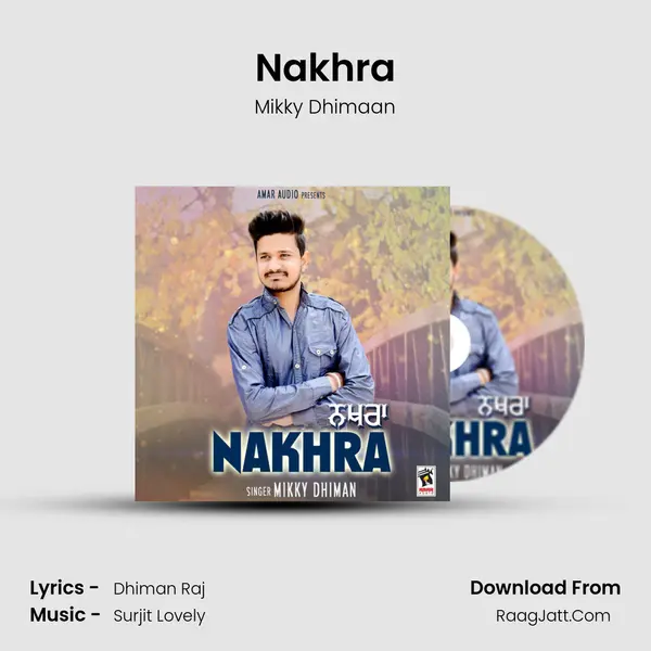 Nakhra MP3 Song by Mikky Dhimaan Cover