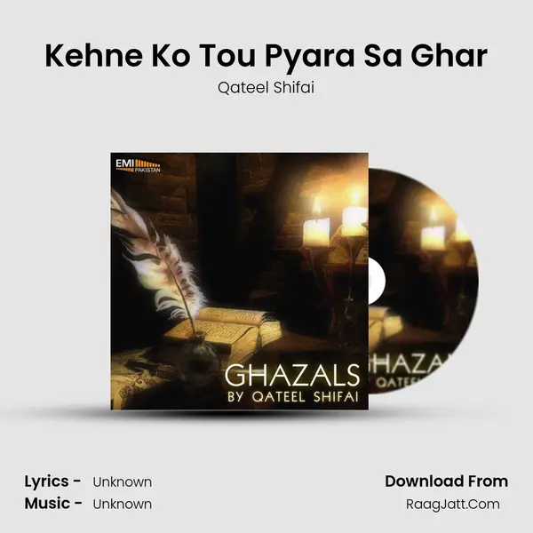 Kehne Ko Tou Pyara Sa Ghar MP3 Song by Qateel Shifai Cover