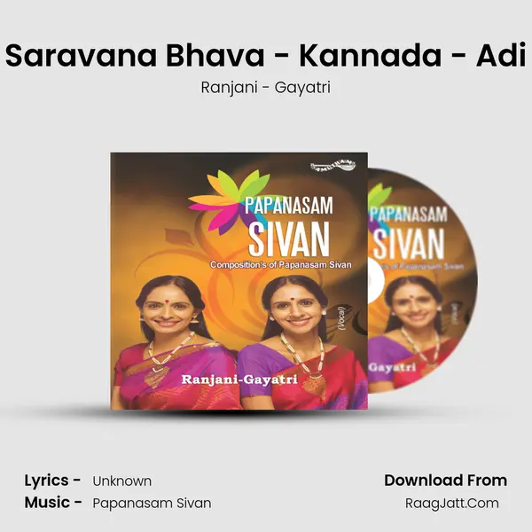 Saravana Bhava - Kannada - Adi MP3 Song by Ranjani - Gayatri Cover