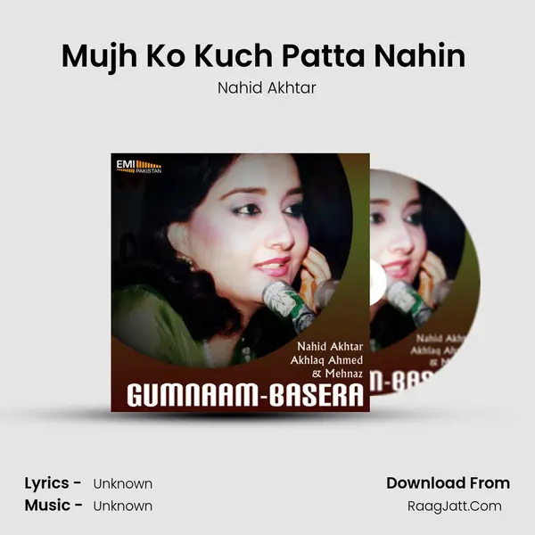 Mujh Ko Kuch Patta Nahin (From 