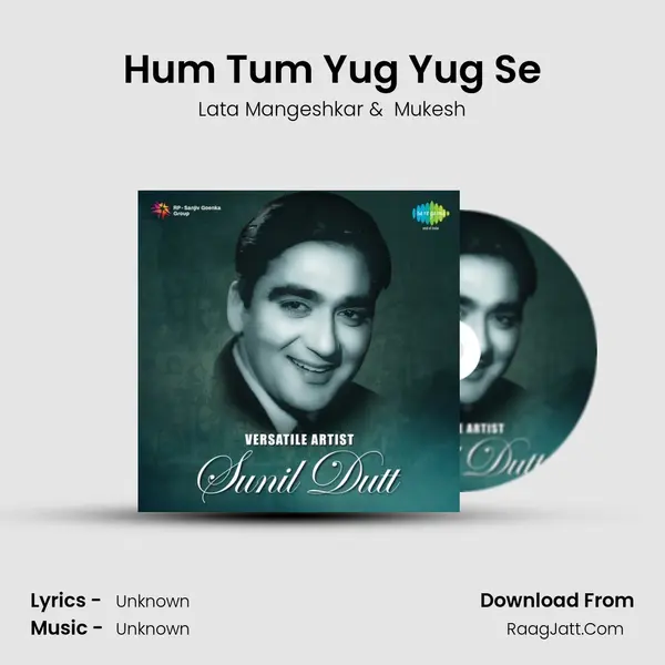 Hum Tum Yug Yug Se MP3 Song by Lata Mangeshkar Cover