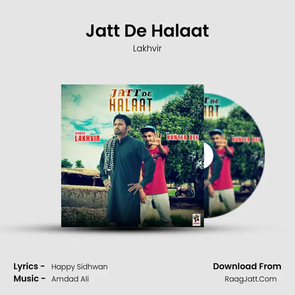 Jatt De Halaat MP3 Song by Lakhvir Cover