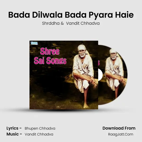 Bada Dilwala Bada Pyara Haie MP3 Song by Shrddha Cover