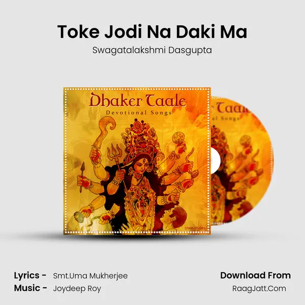 Toke Jodi Na Daki Ma mp3 song
