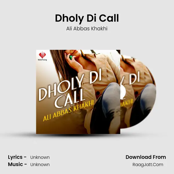 Dholy Di Call - Single - Ali Abbas Khakhi