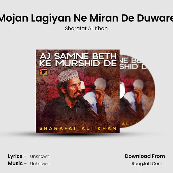Mojan Lagiyan Ne Miran De Duware MP3 Song by Sharafat Ali Khan Cover