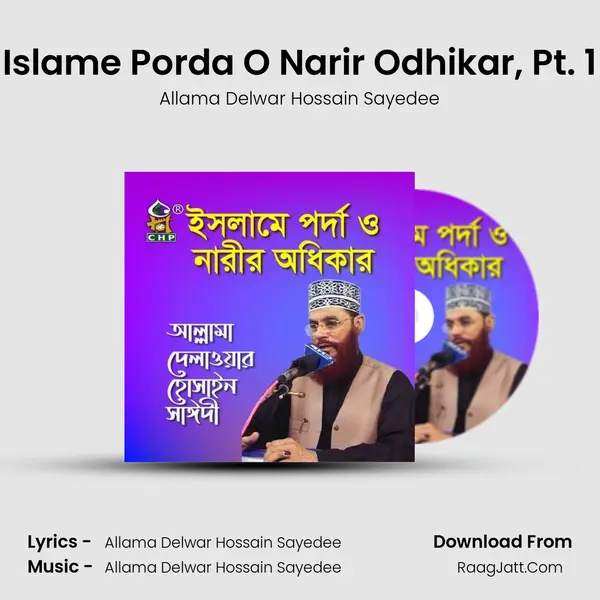 Islame Porda O Narir Odhikar, Pt. 1 MP3 Song by Allama Delwar Hossain Sayedee Cover