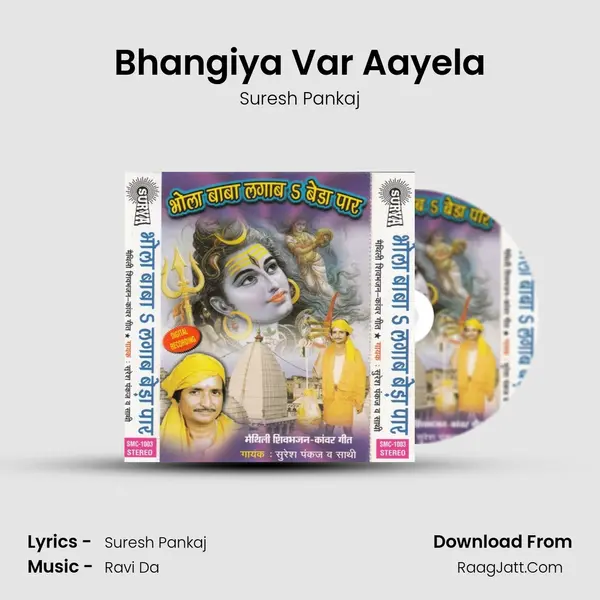 Bhangiya Var Aayela MP3 Song by Suresh Pankaj Cover