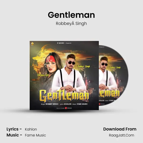 Gentleman MP3 Song by RobbeyÂ Singh Cover