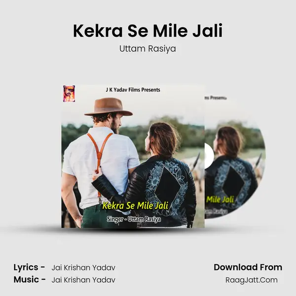 Kekra Se Mile Jali MP3 Song by Uttam Rasiya Cover