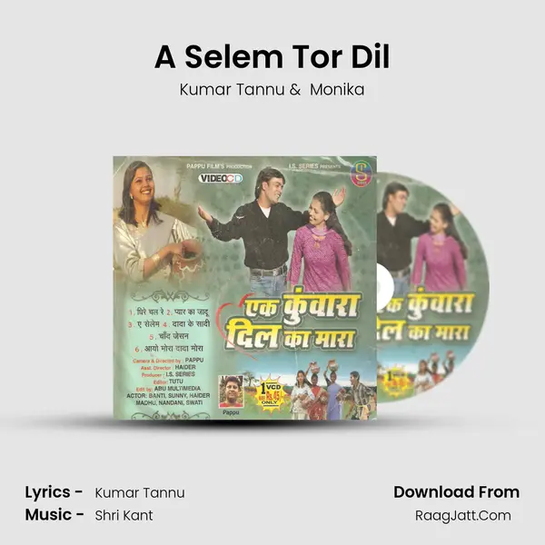 A Selem Tor Dil MP3 Song by Kumar Tannu Cover