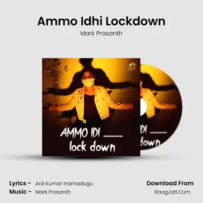 Ammo Idhi Lockdown MP3 Song by Mark Prasanth Cover
