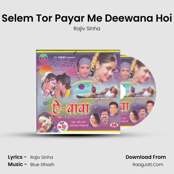 Selem Tor Payar Me Deewana Hoi mp3 song