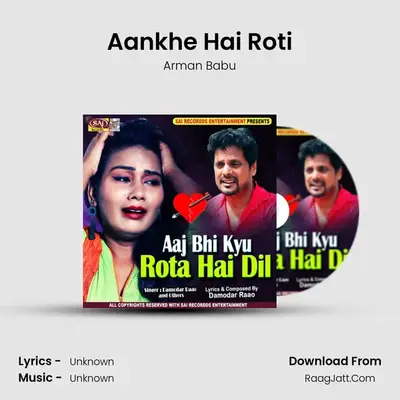 Aankhe Hai Roti MP3 Song by Arman Babu Cover