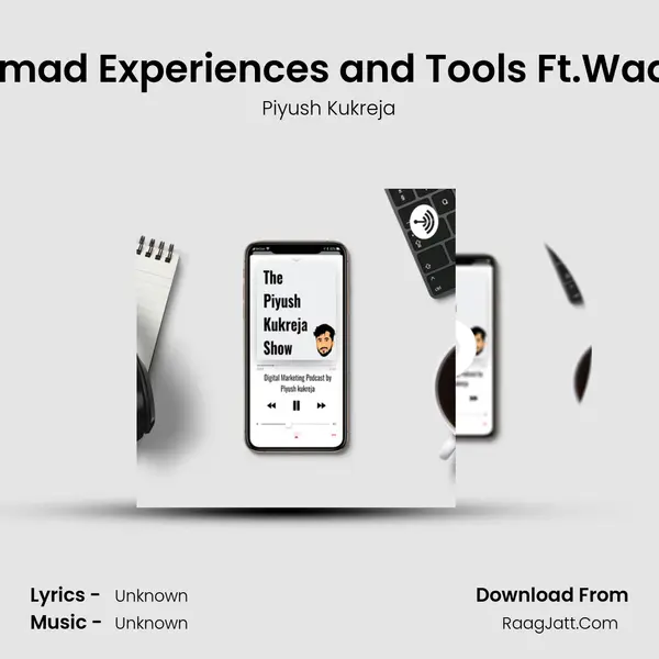 Digital Nomad Experiences and Tools Ft.Waqas Hassn MP3 Song by Piyush Kukreja Cover