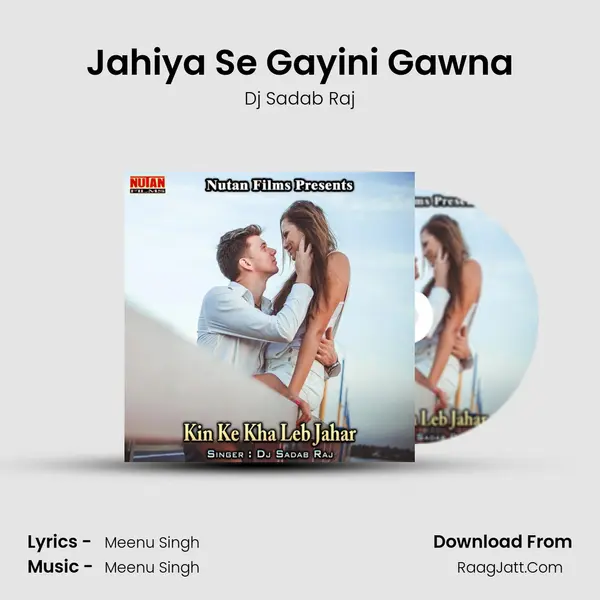 Jahiya Se Gayini Gawna mp3 song