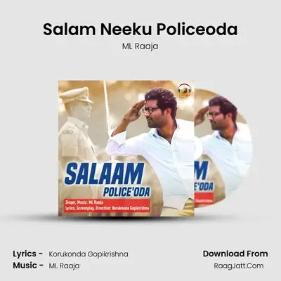 Salam Neeku Policeoda - ML Raaja