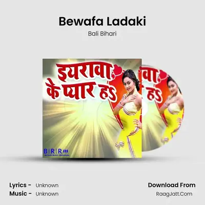 Bewafa Ladaki MP3 Song by Bali Bihari Cover