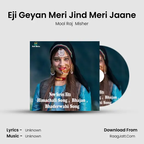 Eji Geyan Meri Jind Meri Jaane MP3 Song by Mool Raj  Misher Cover