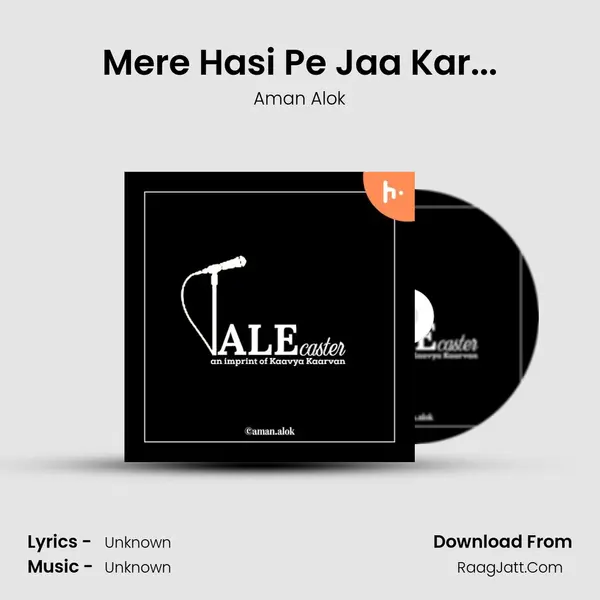 Mere Hasi Pe Jaa Kar... MP3 Song by Aman Alok Cover