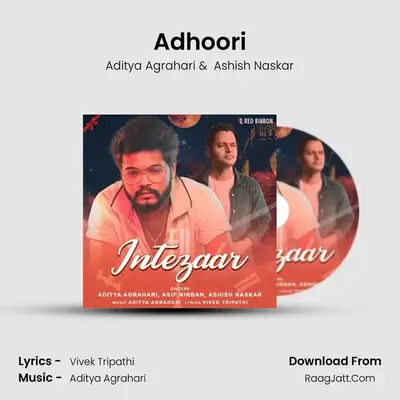 Adhoori MP3 Song by Aditya Agrahari Cover