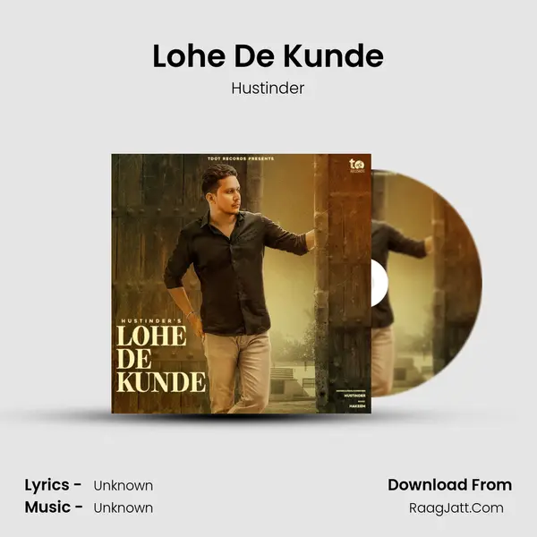 Lohe De Kunde MP3 Song by Hustinder Cover