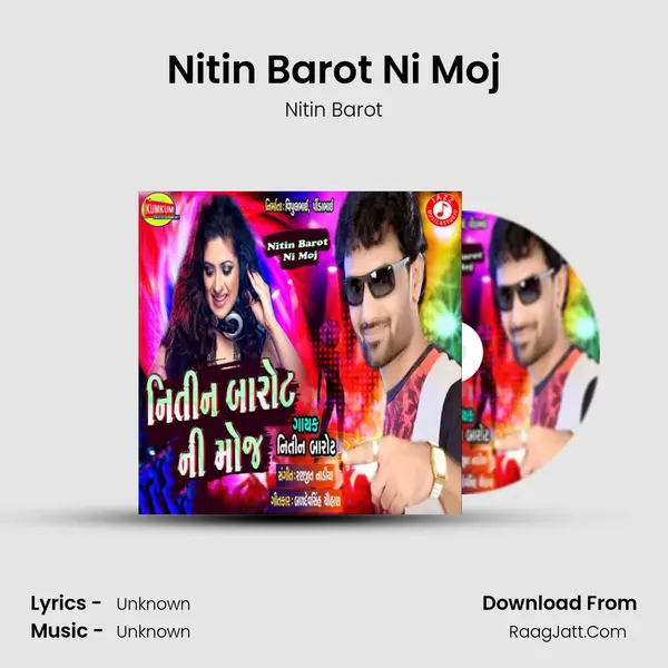 Nitin Barot Ni Moj - 