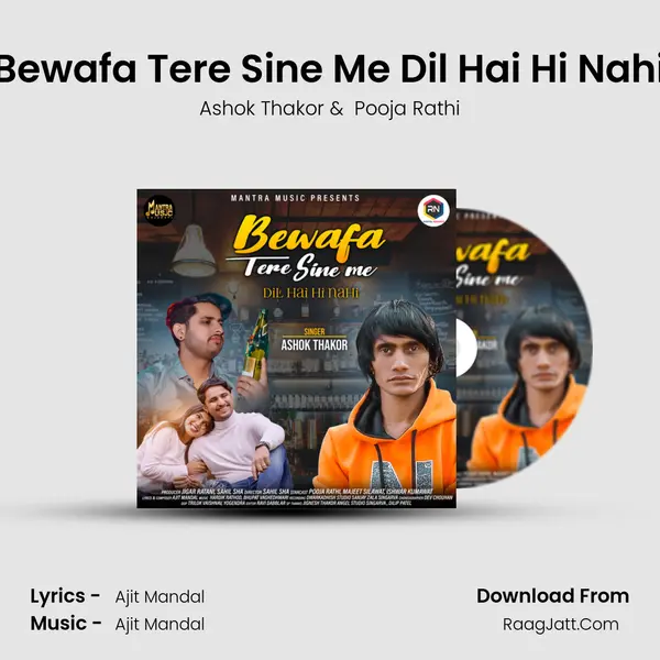 Bewafa Tere Sine Me Dil Hai Hi Nahi MP3 Song by Ashok Thakor Cover