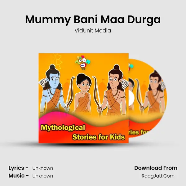 Mummy Bani Maa Durga MP3 Song by VidUnit Media Cover