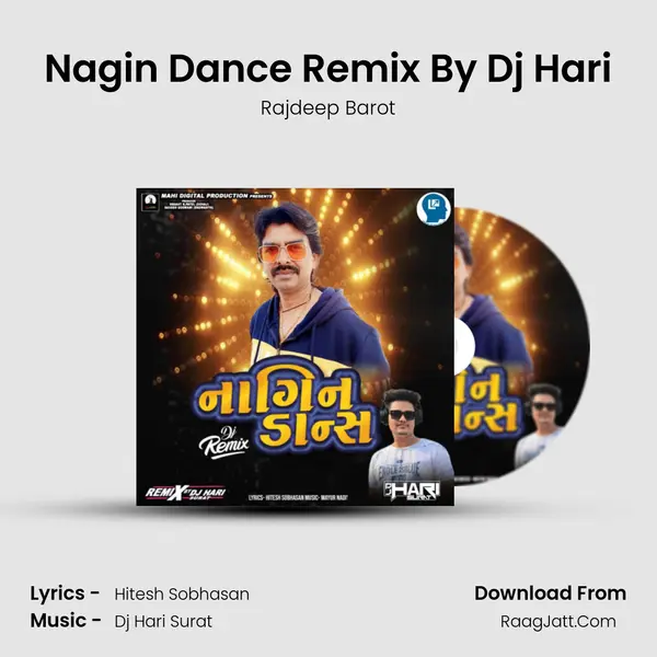 Nagin Dance Remix By Dj Hari - Rajdeep Barot