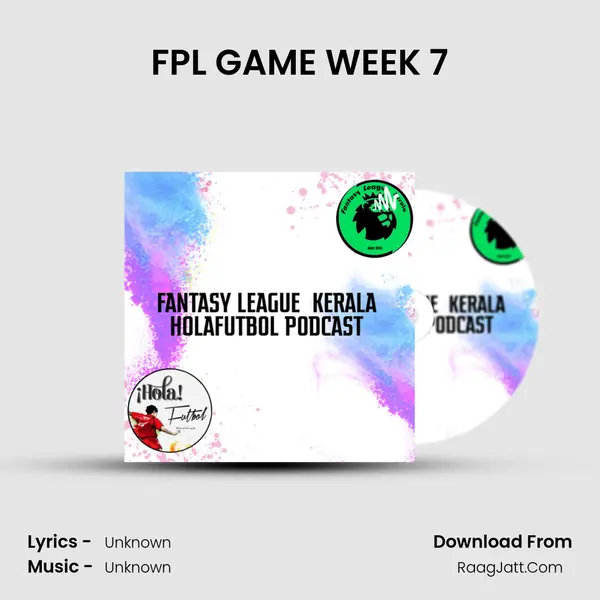 FPL GAME WEEK 7 MP3 Song by  Cover