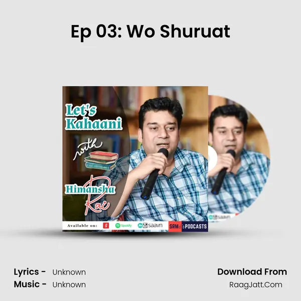 Ep 03: Wo Shuruat MP3 Song by  Cover
