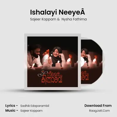 Ishalayi NeeyeÂ  MP3 Song by Sajeer Koppam Cover