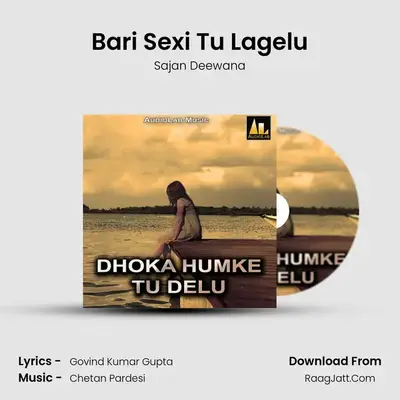 Bari Sexi Tu Lagelu mp3 song