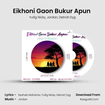 Eikhoni Gaon Bukur Apun (Rap Version) - 