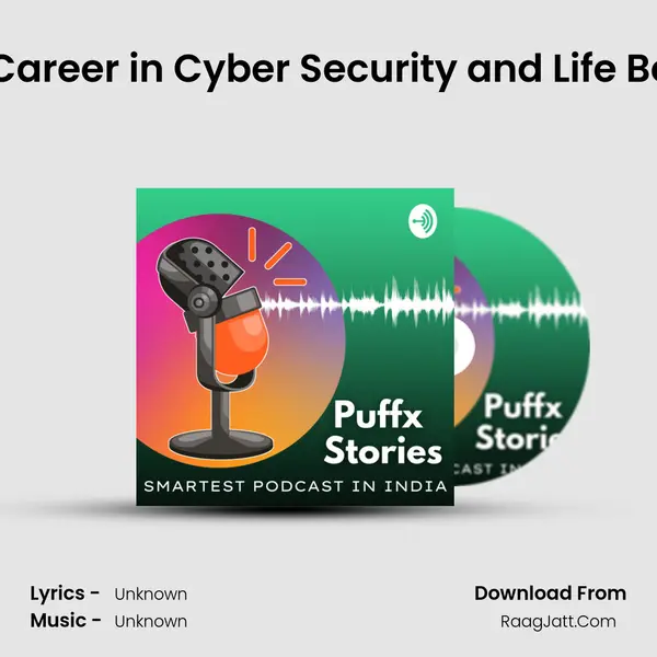 Dipanshu Parashar on Career in Cyber Security and Life Beyond Profession | Puffx MP3 Song by  Cover