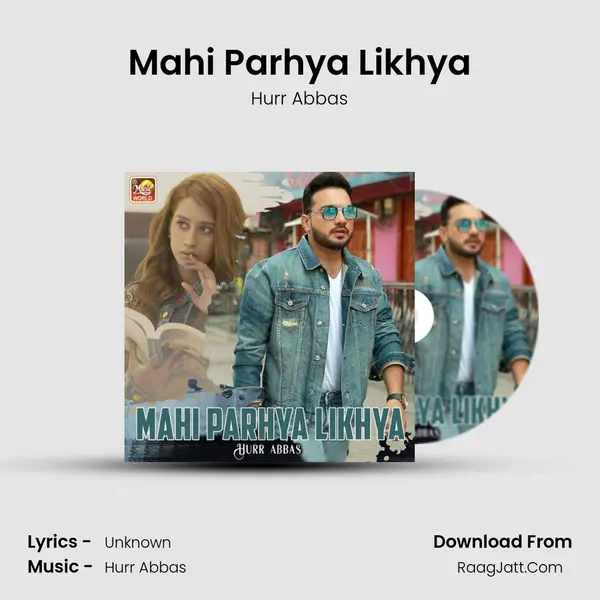 Mahi Parhya Likhya MP3 Song by Hurr Abbas Cover
