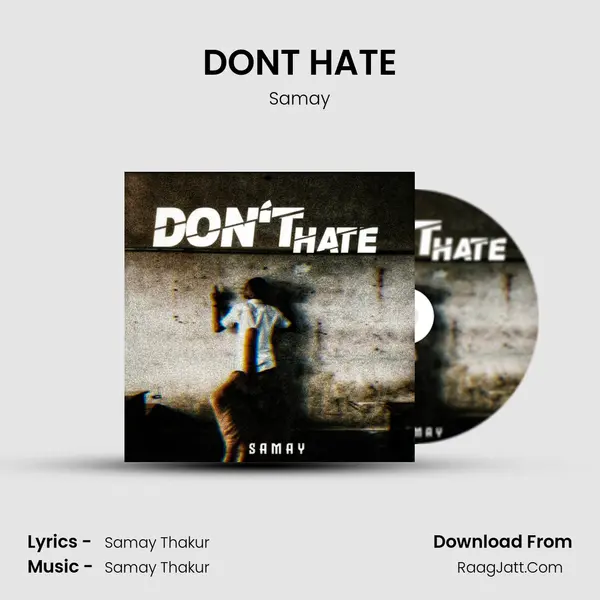DON&#x27;T HATE mp3 song