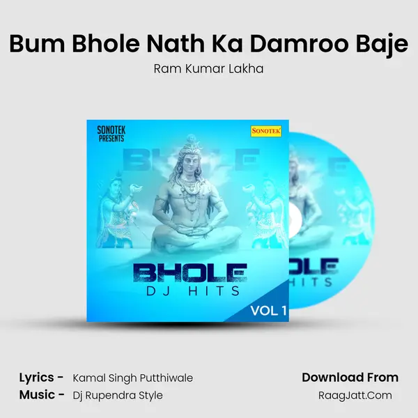 Bum Bhole Nath Ka Damroo Baje MP3 Song by Ram Kumar Lakha Cover
