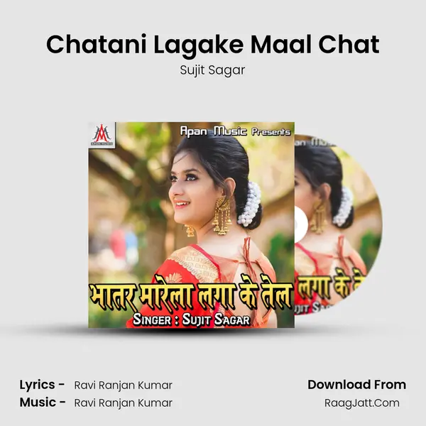 Chatani Lagake Maal Chat mp3 song