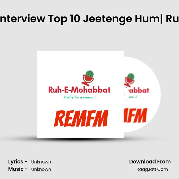 Tanuj Sharma Interview Top 10 Jeetenge Hum| Ruh-E-Mohabbat MP3 Song by  Cover