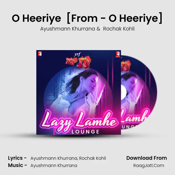 O Heeriye (Remix) [From - O Heeriye] MP3 Song by Ayushmann Khurrana Cover
