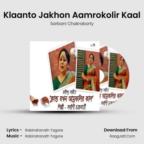 Klaanto Jakhon Aamrokolir Kaal mp3 song