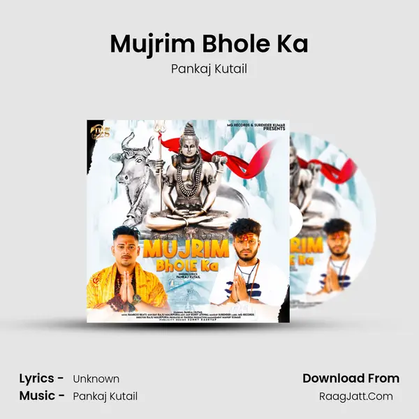 Mujrim Bhole Ka MP3 Song by Pankaj Kutail Cover
