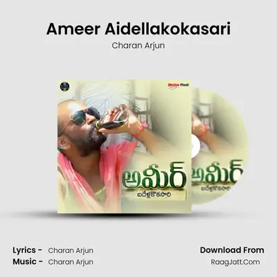 Ameer Aidellakokasari - Charan Arjun